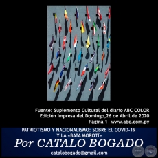 PATRIOTISMO Y NACIONALISMO: SOBRE EL COVID-19 Y LA «BATA MOROTÎ» - Por CATALO BOGADO - Domingo, 26 de Abril de 2020
